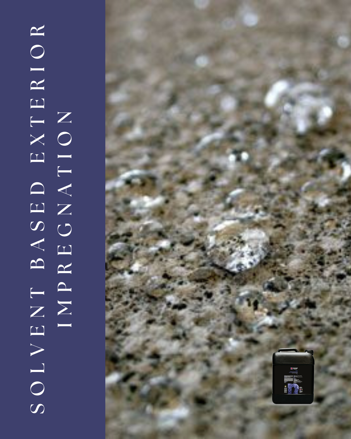 SOLVENT BASED EXTERIOR IMPREGNATION