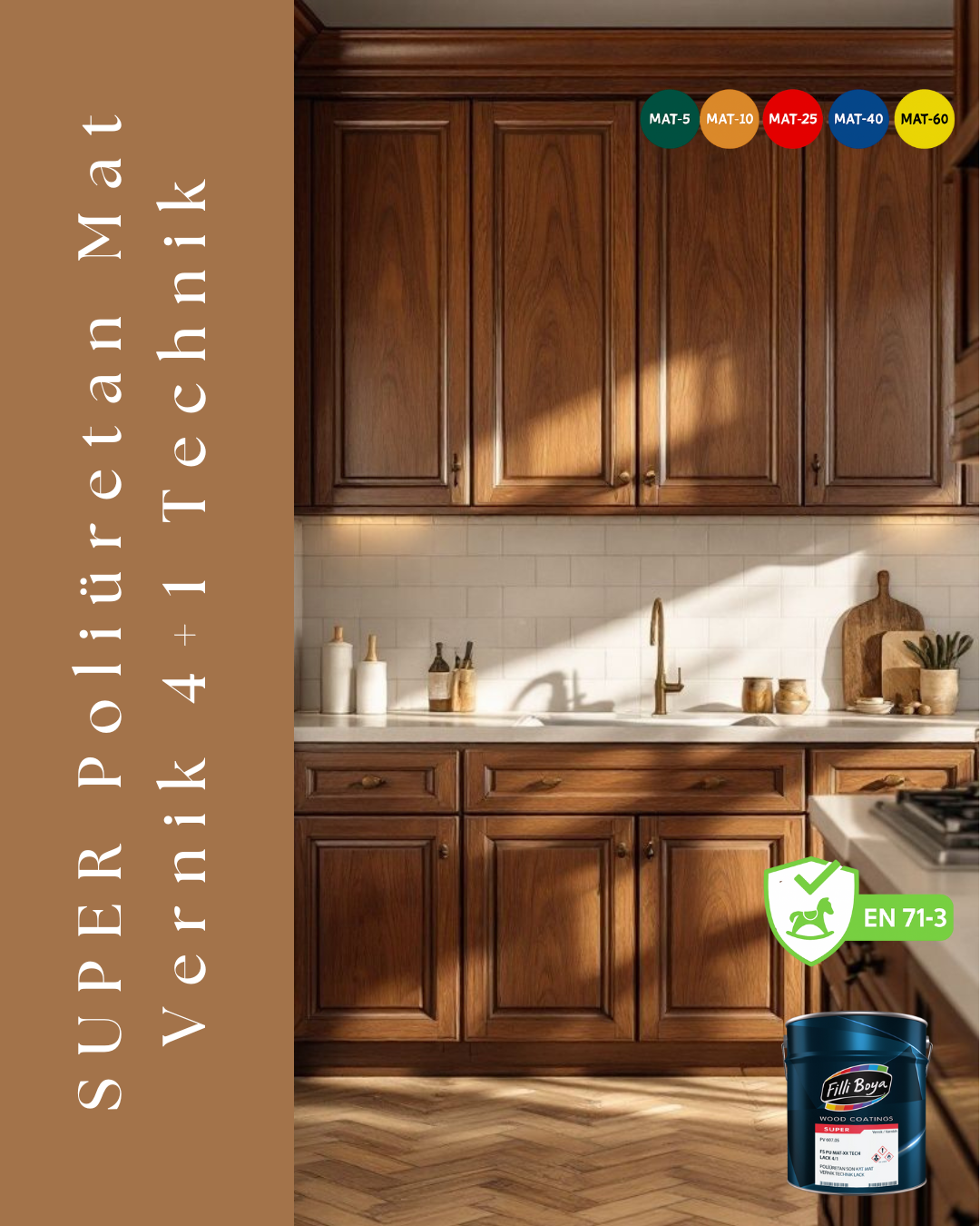 Super Poliüretan Mat Vernik 4+1 Technik