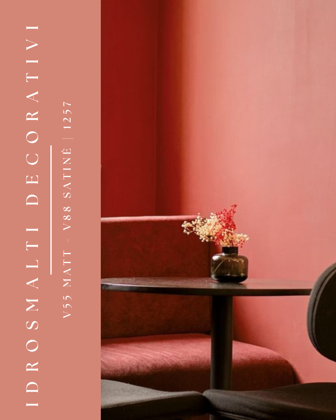 IDROSMALTI DECORATIVI V55 MATT — V88 SATINÉ