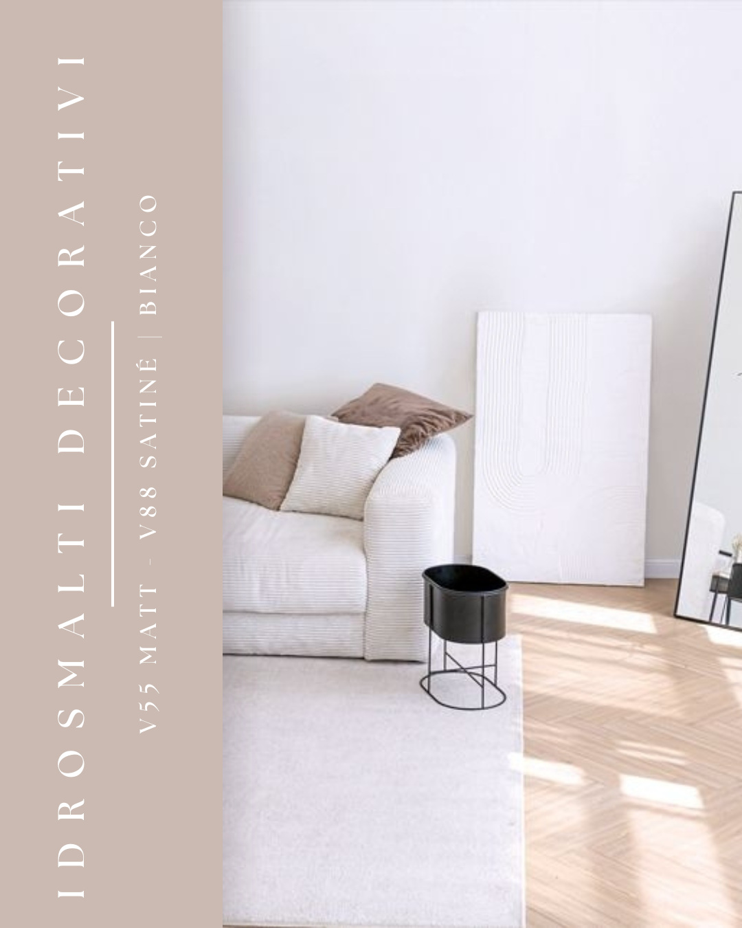 IDROSMALTI DECORATIVI V55 MATT — V88 SATINÉ